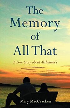 Book cover for The Memory of All That: A Love Story about Alzheimer’s